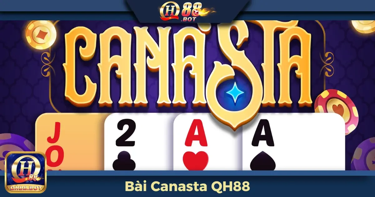 Bài Canasta QH88 – Phù Hợp Mọi Độ Tuổi Với Thưởng Lớn 2 Canasta QH88 Là Gì? Hướng Dẫn Cách Chơi Dành Cho Người Mới