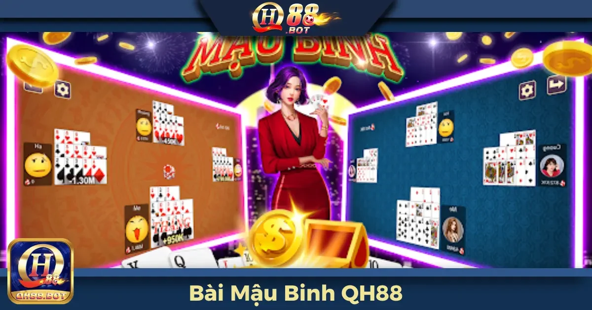 Bài Mậu Binh QH88 – Game Chiến Thuật Với Thưởng Hấp Dẫn 2 Mậu Binh QH88 Là Gì? Cách Sắp Xếp Bộ Bài Tối Ưu