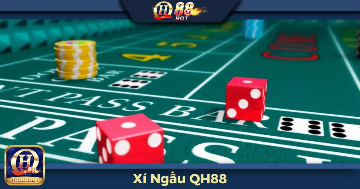 Xí Ngầu QH88 – Thử Thách May Mắn Với Trò Xúc Xắc 2 Xí Ngầu QH88 Là Gì? Hướng Dẫn Luật Chơi Cơ Bản